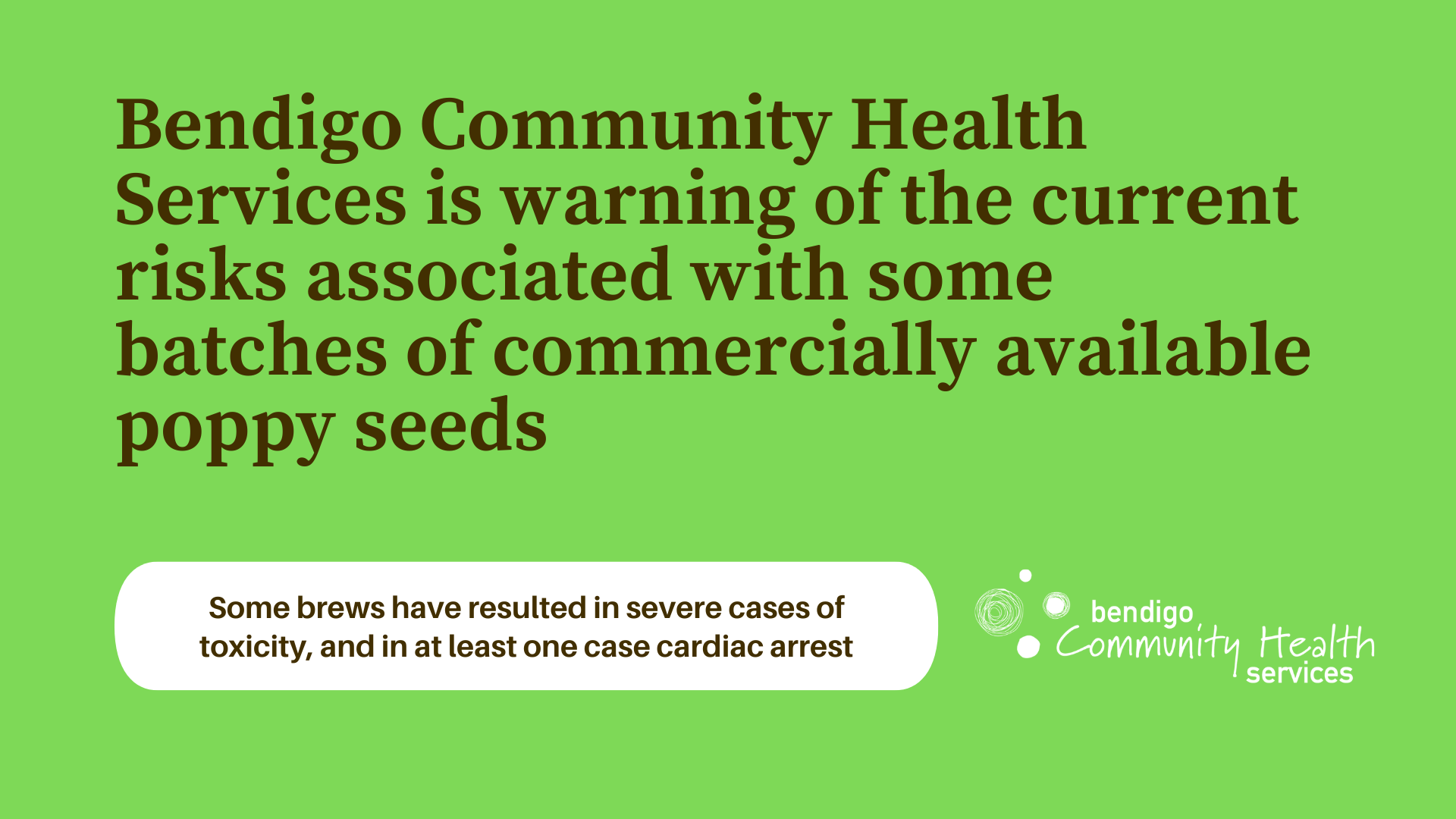 Bendigo_Community_Health_Services_is_warning_of_the_current_risks_associated_with_some_batches_of_commercially_available_poppy_seeds